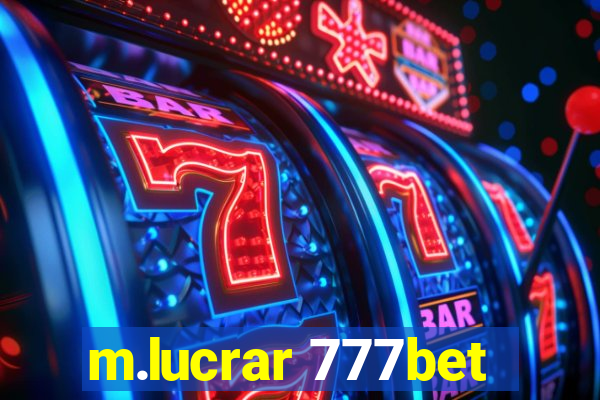 m.lucrar 777bet